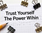 Trust Yourself:The Power Within